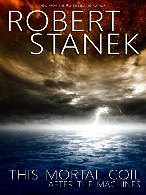 Title details for This Mortal Coil by Robert Stanek - Available